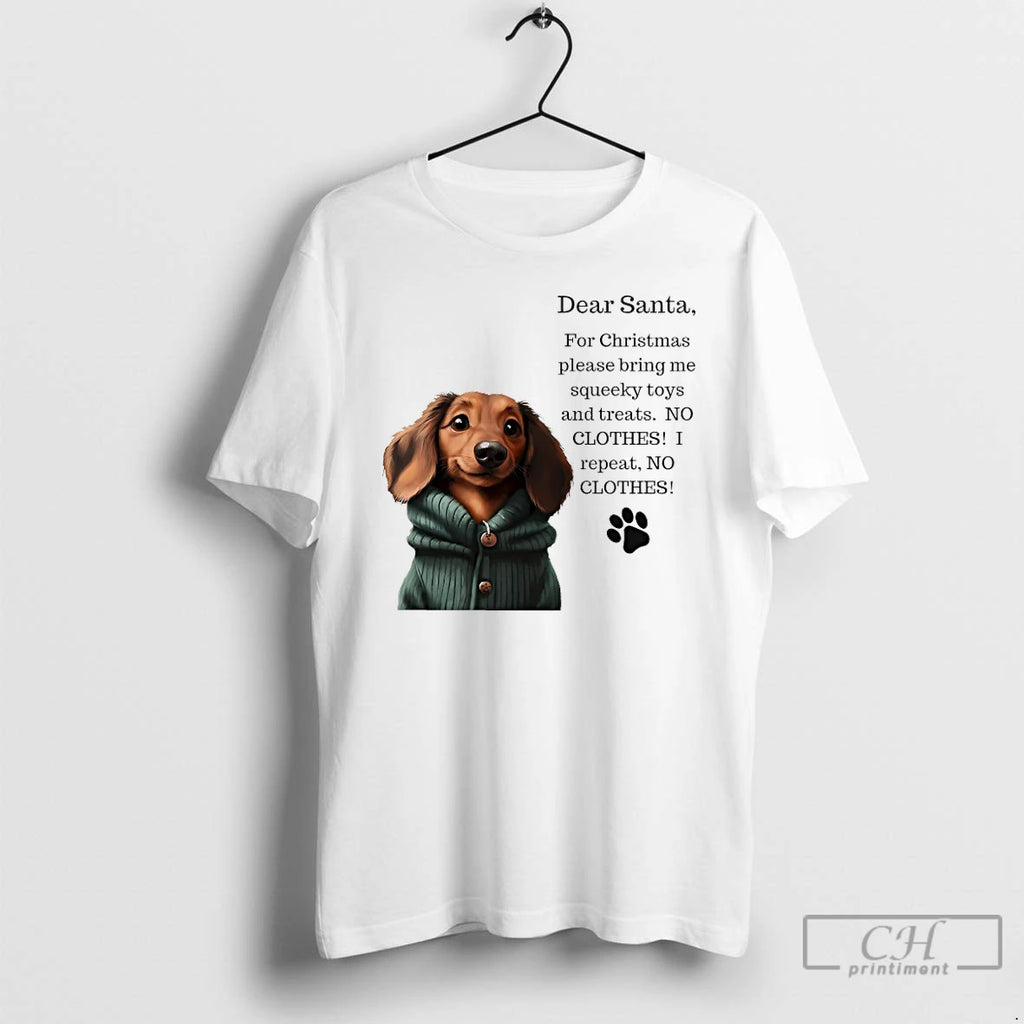 Classic Dear Santa For Christmas Please Bring Me Squeeky Toys And Treats Dog T Shirts