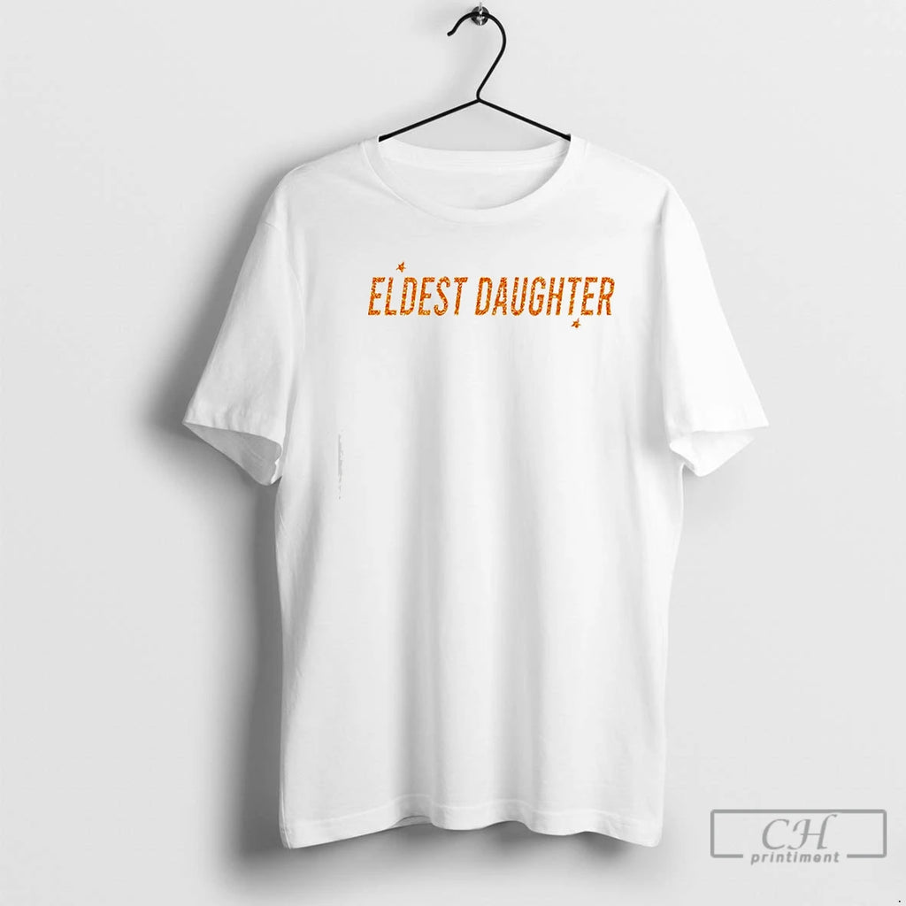 Classic Eldest Daughter T Shirts