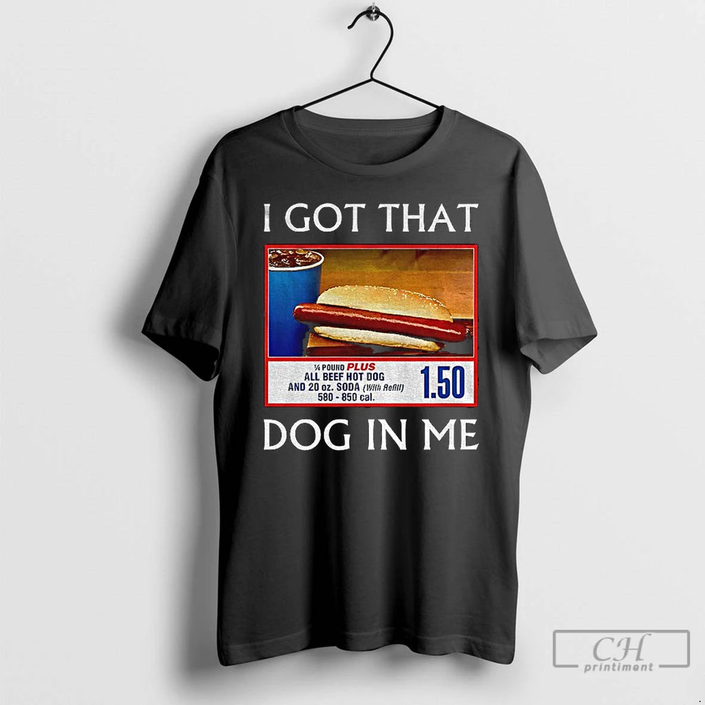 Classic Funny I Got That Dog In Me Food Court Meme