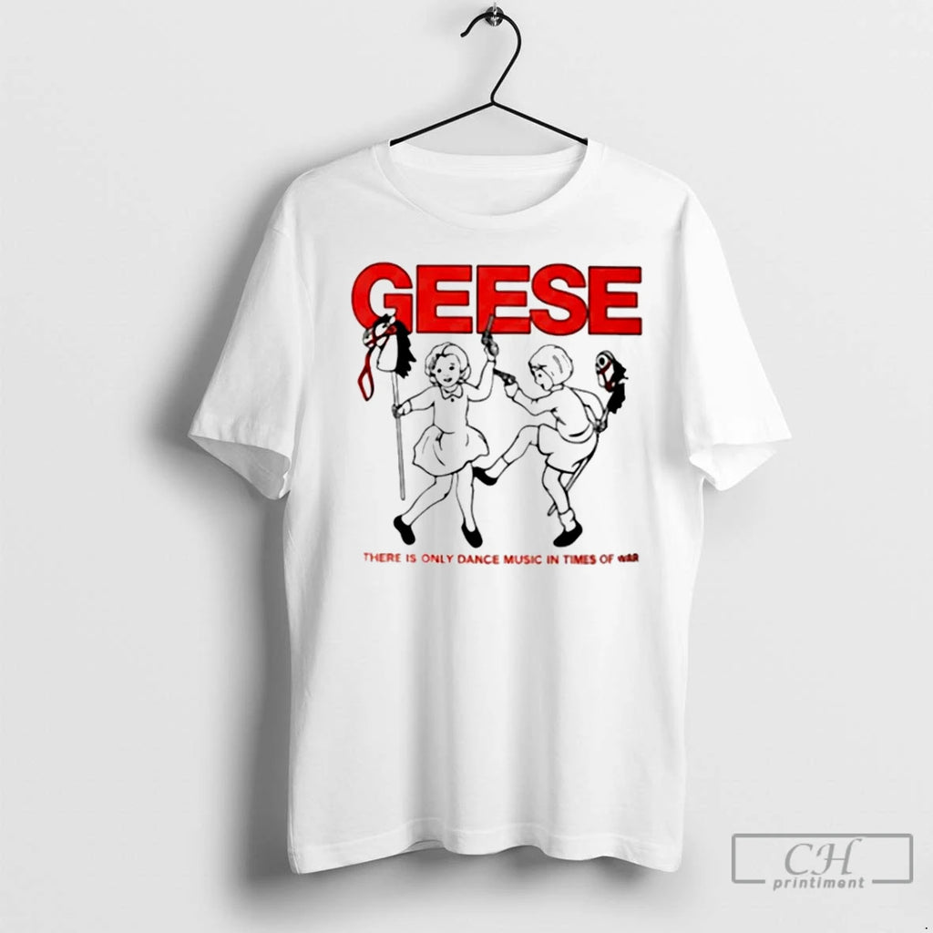 Classic Geese There Is Only Dance Music In Times Of War