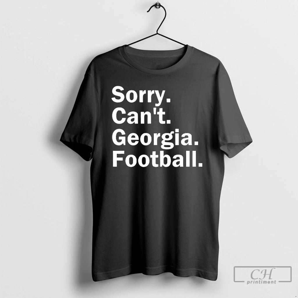 Classic Georgia Bulldogs Sorry Cant Georgia Football