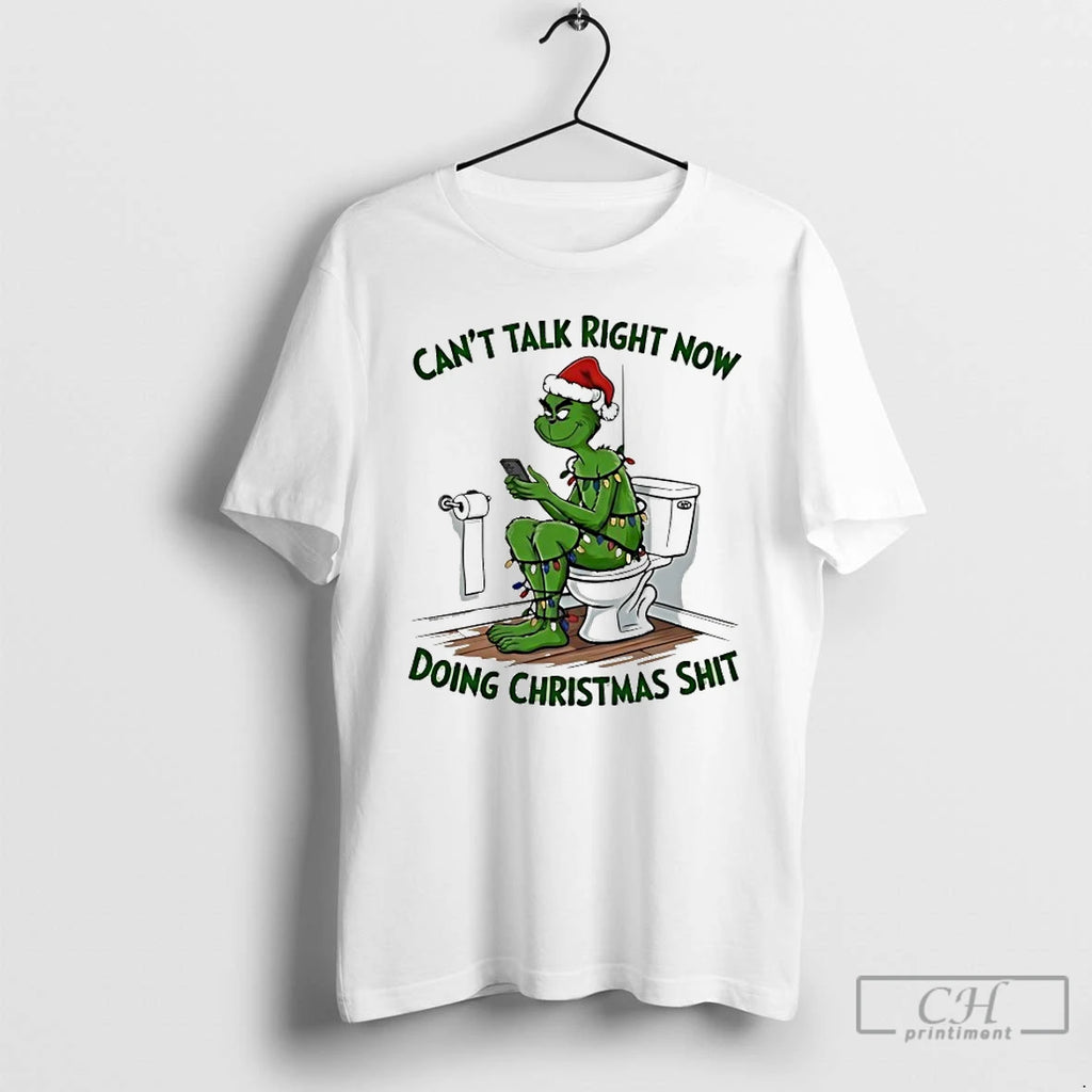Classic Grinch Cant Talk Right Now Doing Christmas Shit