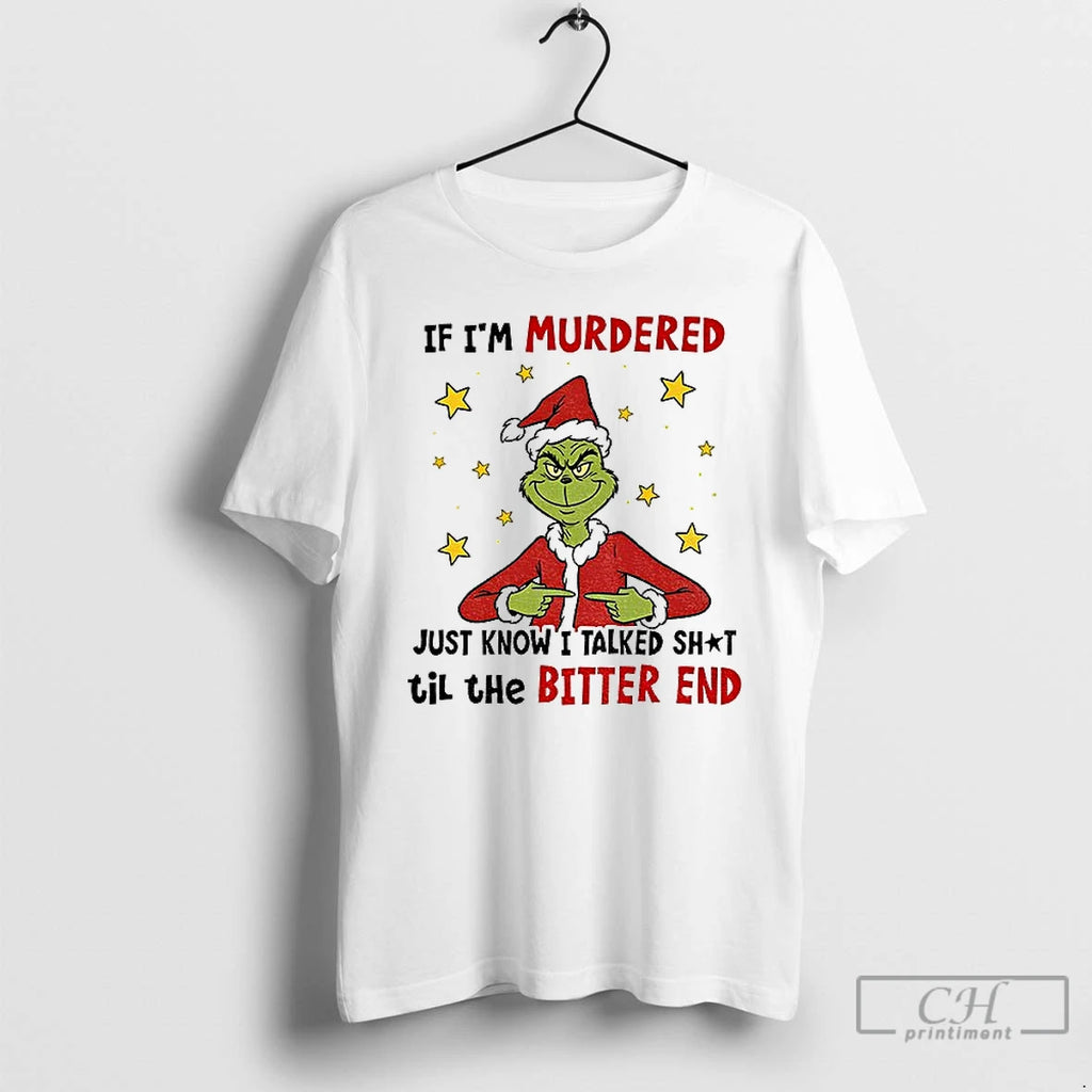 Classic Grinch Santa Im A Bitch Im A Lover Im A Crazy Ass Mother Seriously