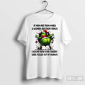Classic Grinch If Men Are From Mars Women Are From Venus I Assume Those Other