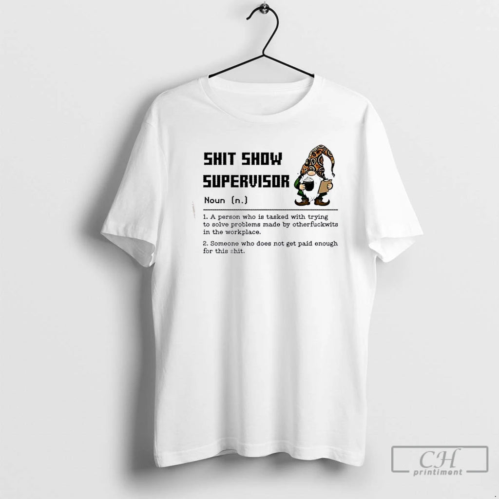 Classic Gromes Shit Show Supervisor T Shirts