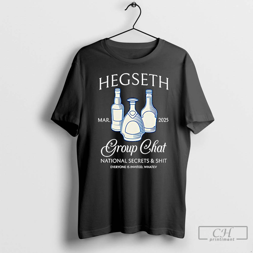Classic Hegseth Drunk Group Chat National Secrets And Shit T Shirts