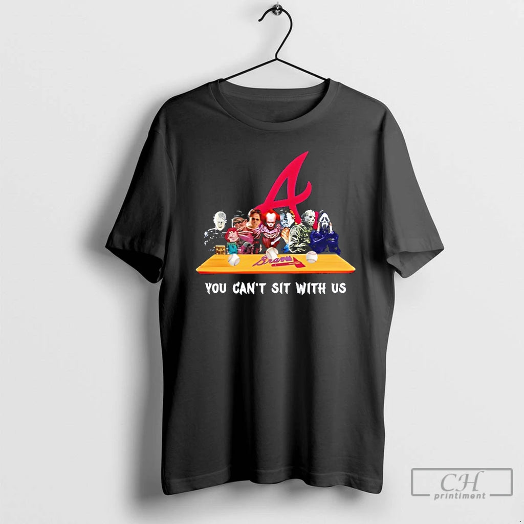 Classic Horror Movie Characters You Cant Sit With Us Atlanta Braves Halloween T Shirts