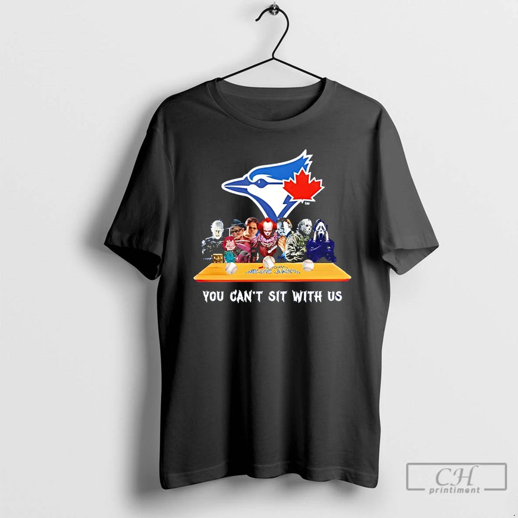 Classic Horror Movie Characters You Cant Sit With Us Toronto Blue Jays Halloween T Shirts