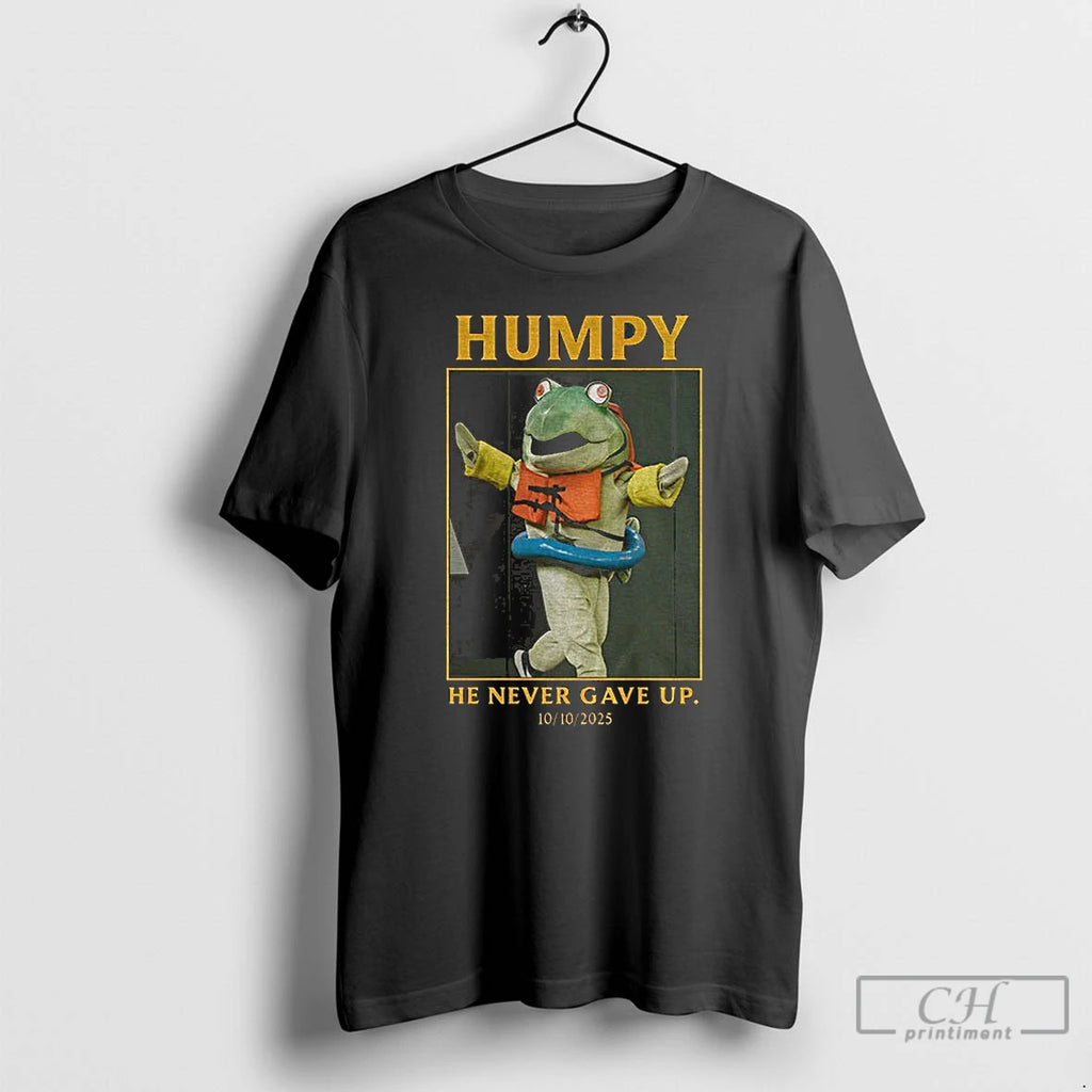 Classic Humpy Seattle Mariners He Never Gave Up Mlb Baseball 10 10 2025 T Shirts