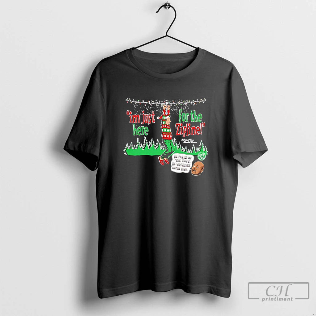 Classic Im Just Here For The Zipline He Pulls On The Rope Christmas T Shirts