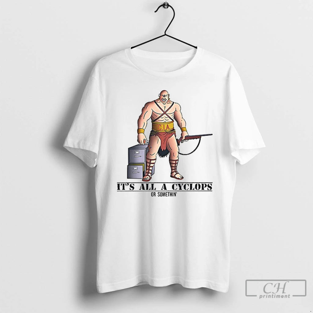 Classic Its All A Cyclops Or Something T Shirs Sweater