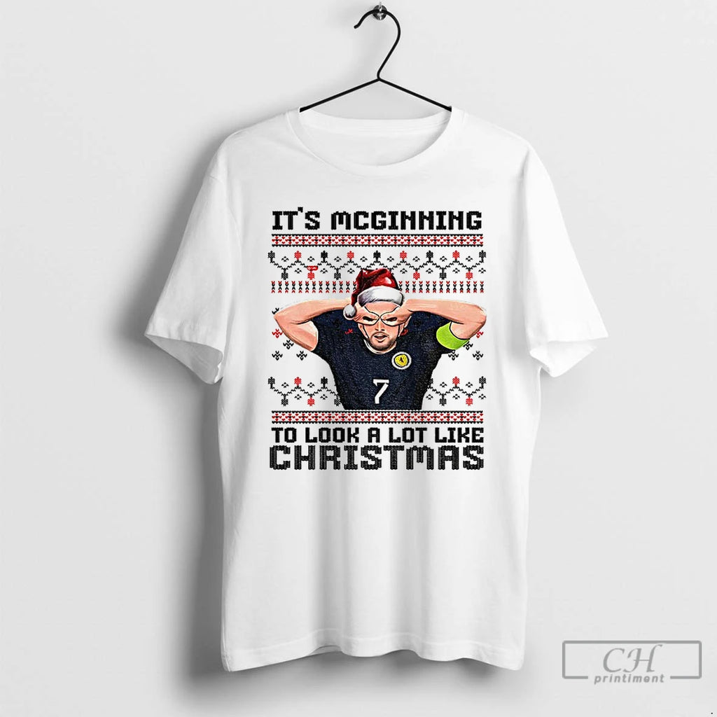 Classic John Mcginn Santa Hat Its Mcginning To Look A Lot Like Christmas T Shirts