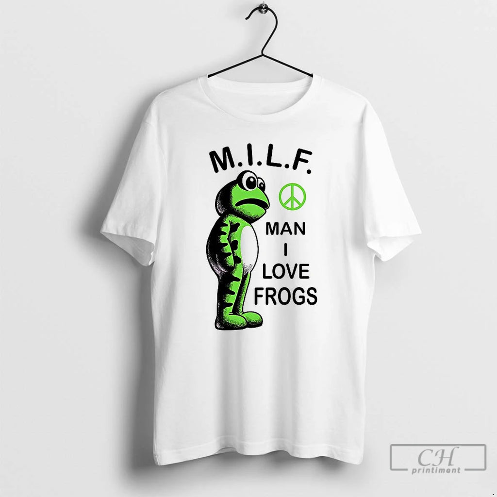 Classic Milf Man I Love Frogs T Shirts
