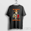 Classic Michael Myers Me Dicen El Asesino Por Ahi Halloween T Shirts