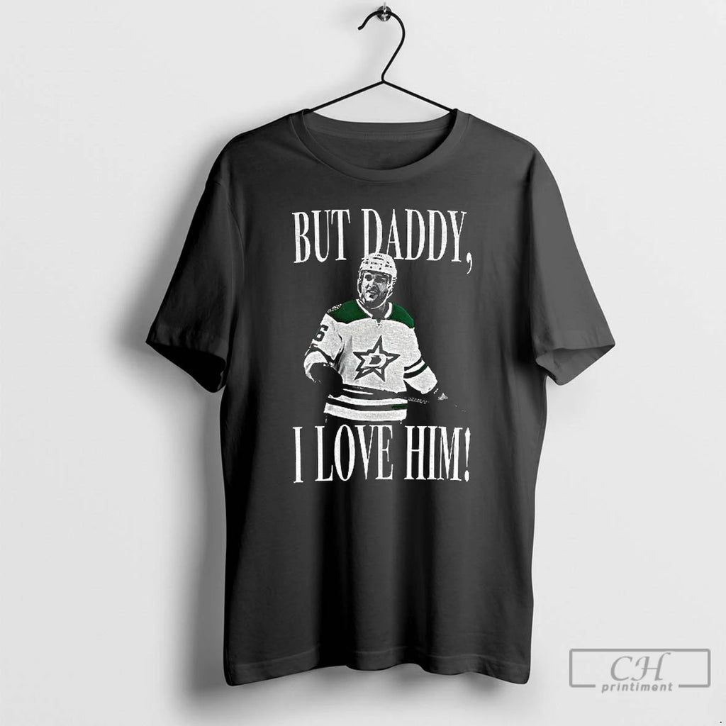 Classic Mikko Rantanen Dallas Stars But Daddy I Love Him