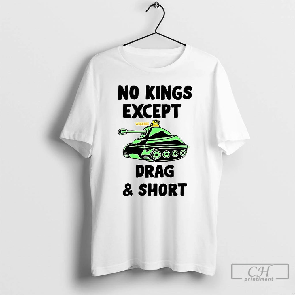 Classic No Kings Except Drag And Short T Shirs Sweater