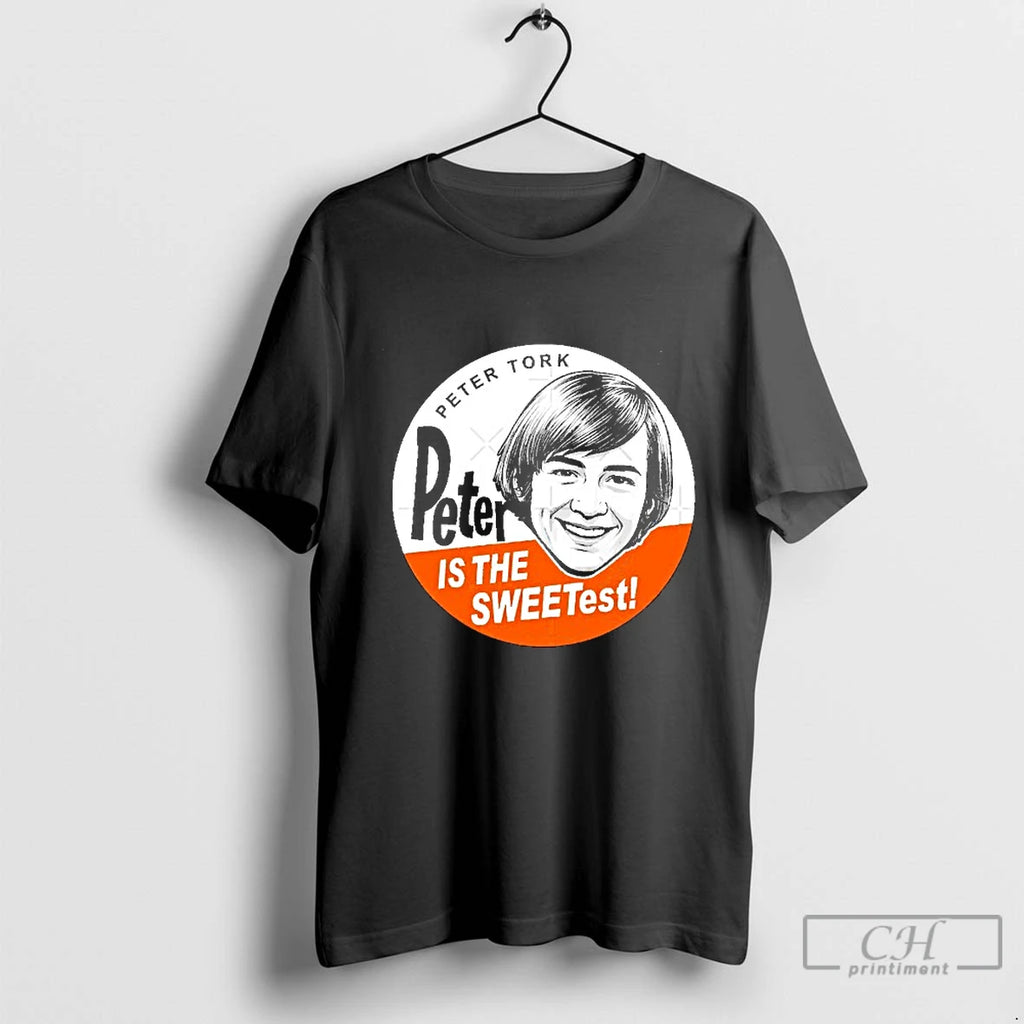 Classic Peter Tork Peter Is The Sweetest Blackshirt T Shirts
