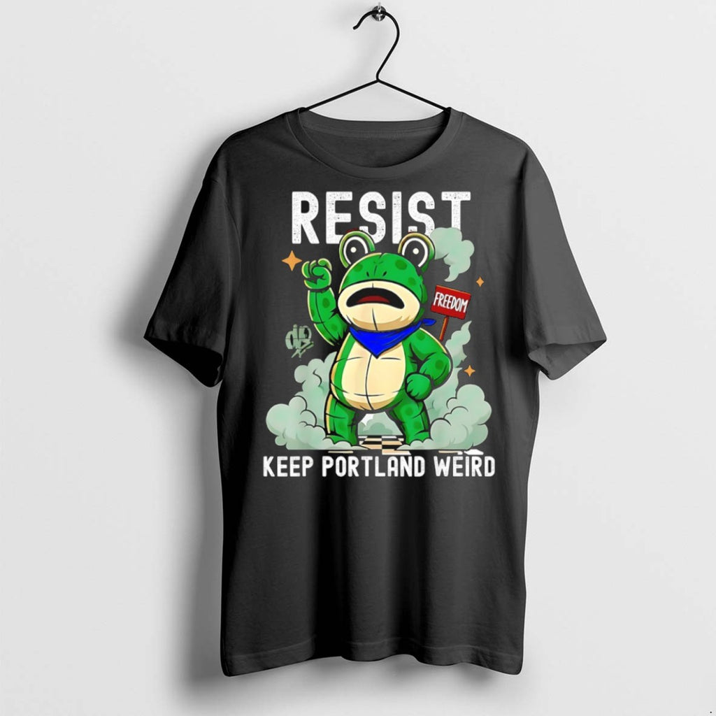 Classic Portland Frog Resist Freedom Keep Portland Weird T Shirts