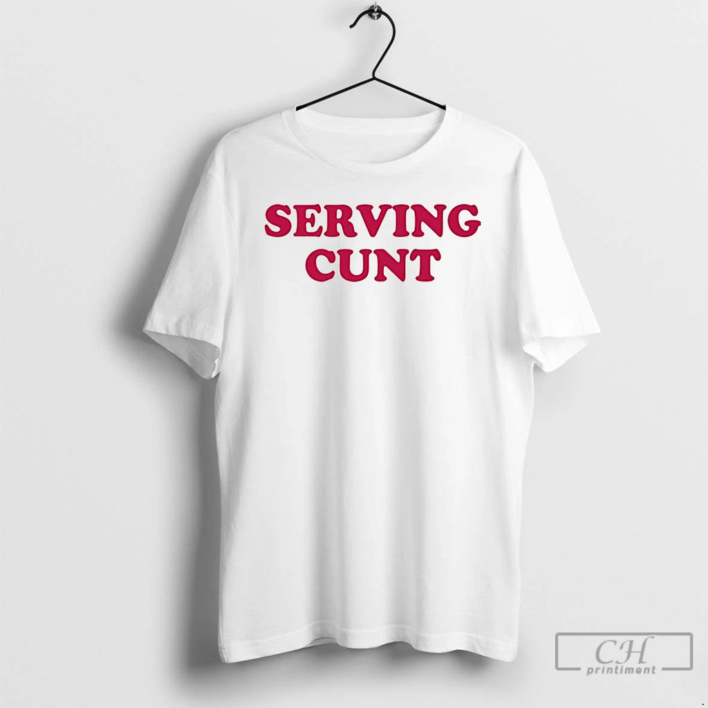 Classic Pottymouthpollyanna Serving Cunt T Shirts