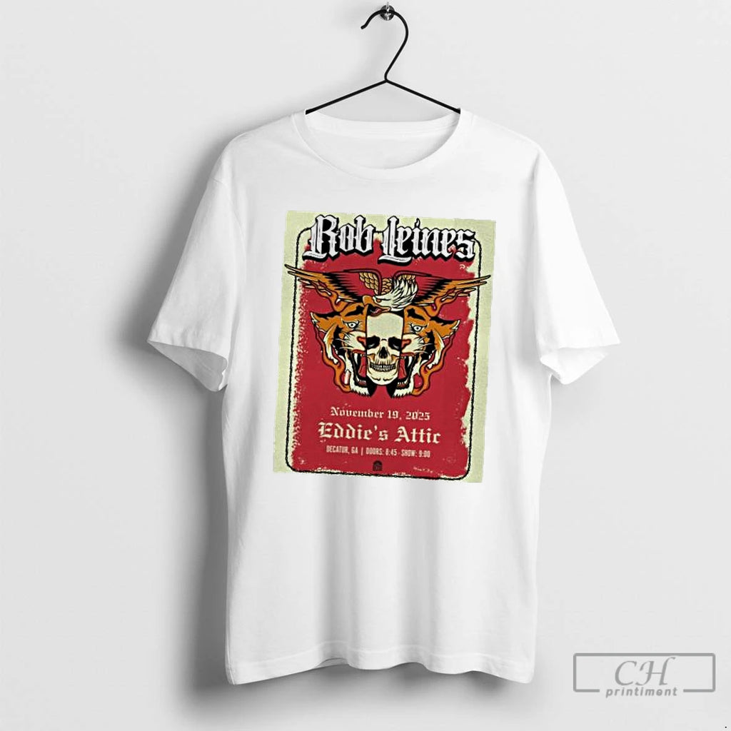 Classic Rob Leines Eddies Attic November 19 2025 T Shirts