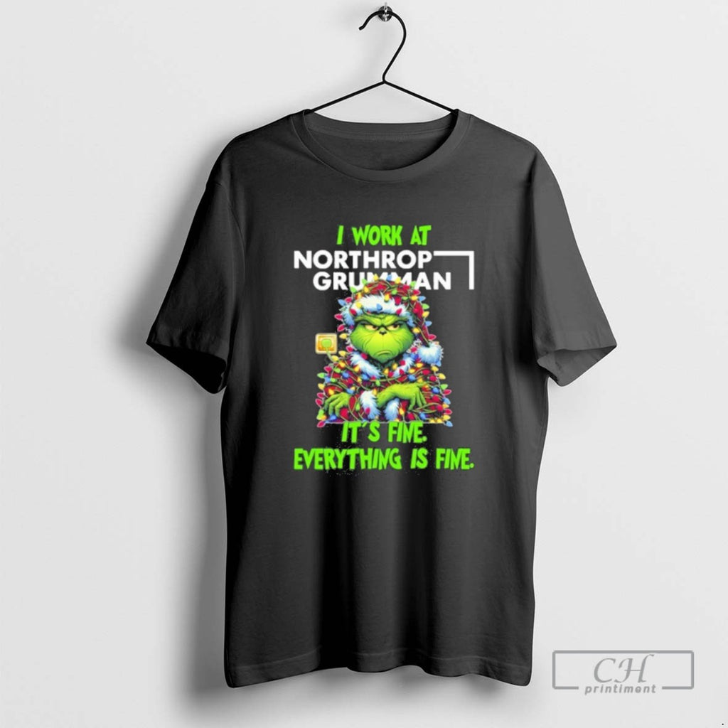 Classic Santa Grinch Light I Work At Northrop Grumman Logo Its Fine Everything Is Fine