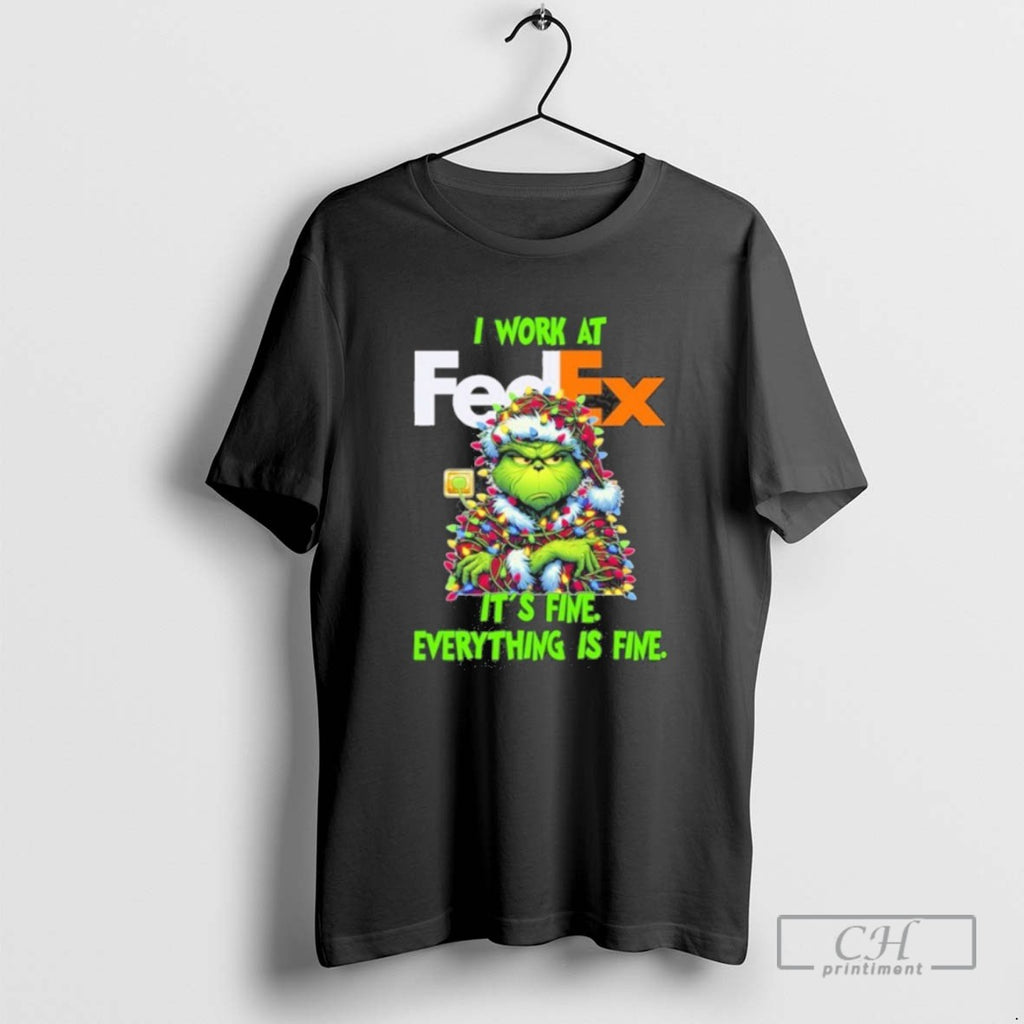 Classic Santa Grinch Light I Work At Fedex Logo Its Fine Everything Is Fine