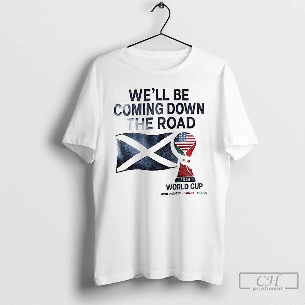 Classic Scotland World Cup 2026 Well Be Coming Football
