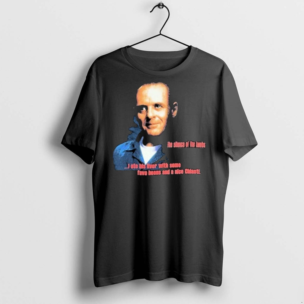 Classic The Silence Of The Lambs I Ate His Liver With Some Fava Beans And