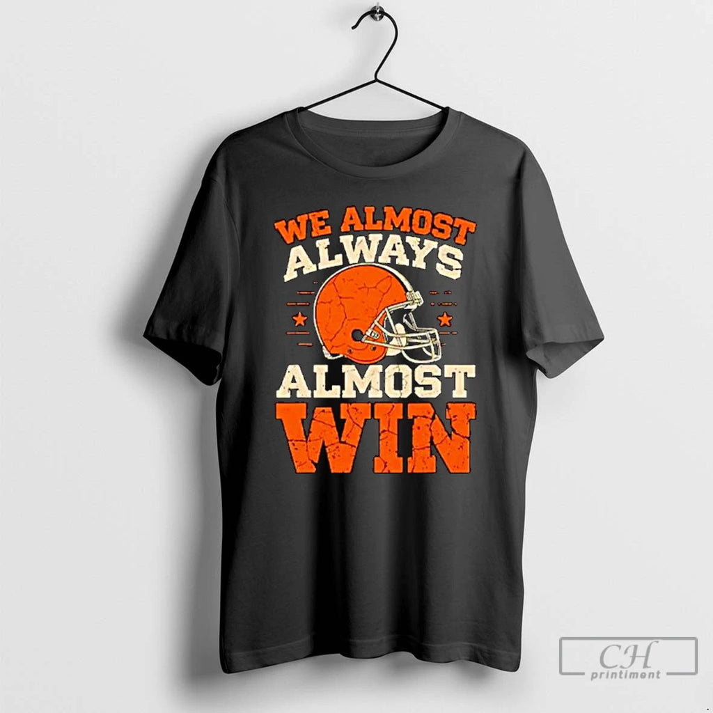 Classic We Almost Always Almost Win Football Ornaments T Shirts