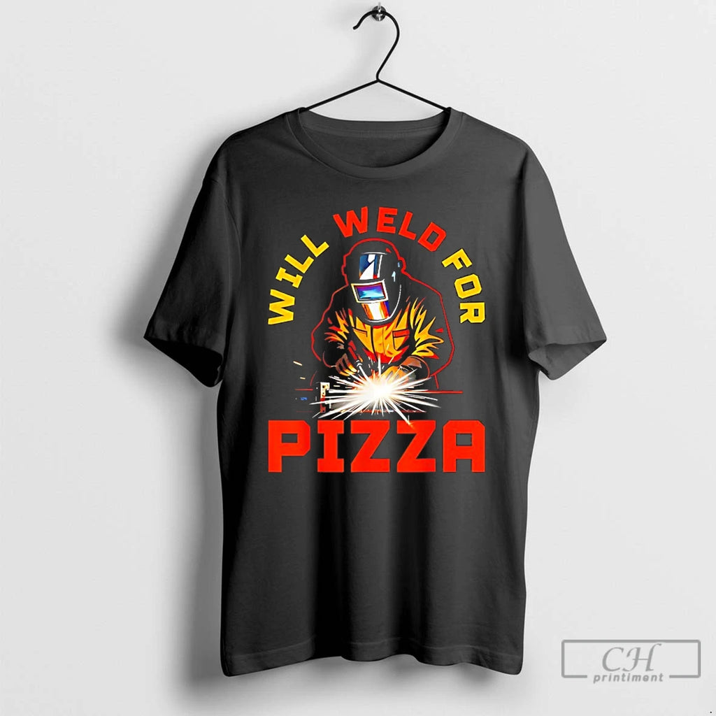 Classic Will Weld For Pizza