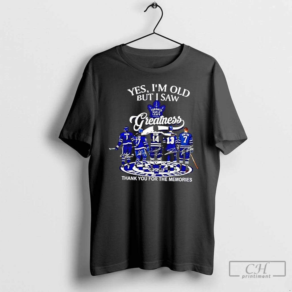 Classic Yes Im Old But I Saw Toronto Maple Leafs Greatness 2025 Signatures T Shirts
