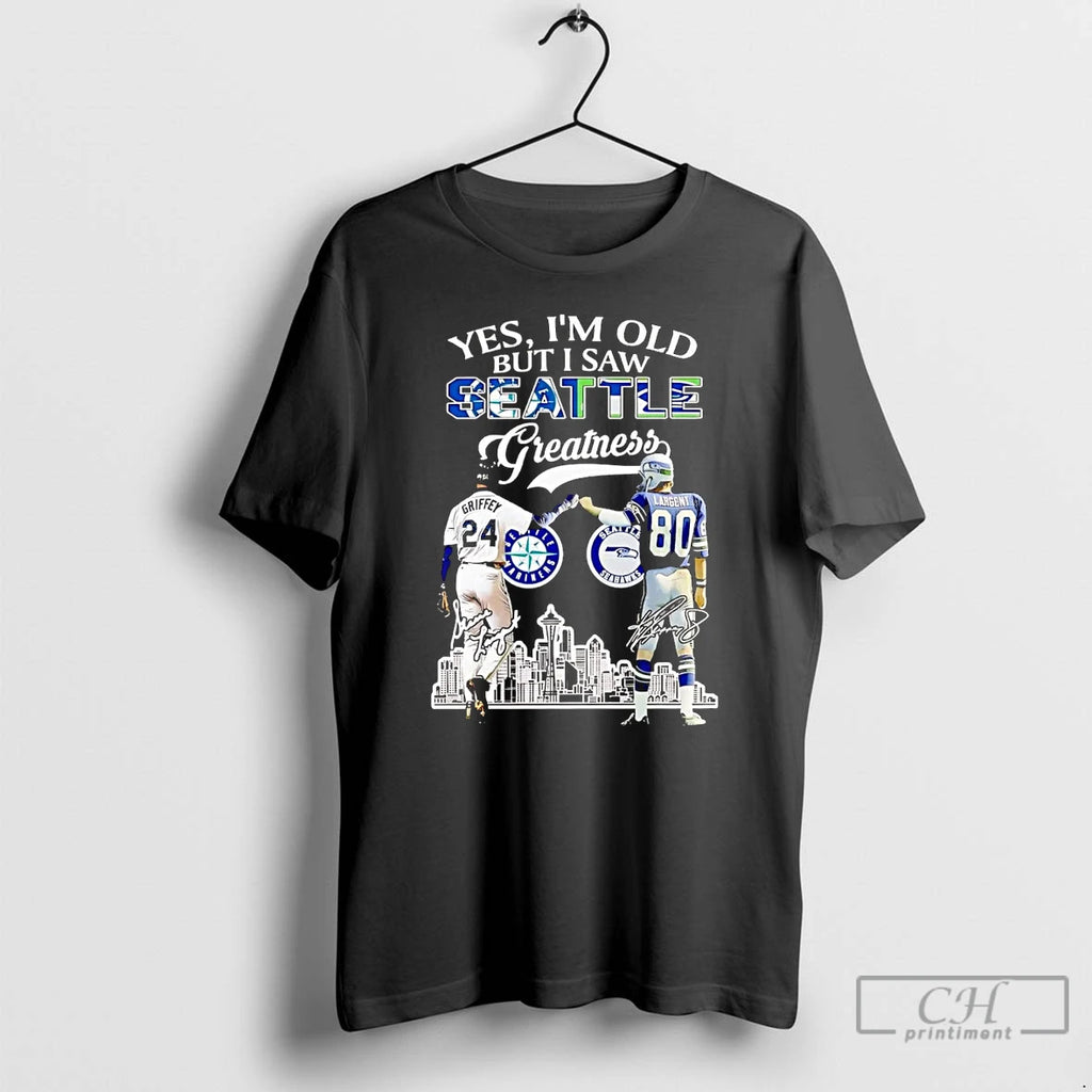 Classic Yes Im Old But I Saw Seattle Greatness Griffey And Largent T Shirts