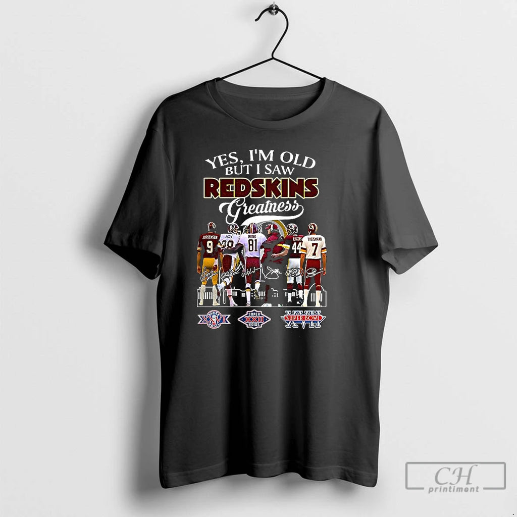 Classic Yes Im Old But I Saw Washington Redskins Greatness Honoring Players Skyline Signature