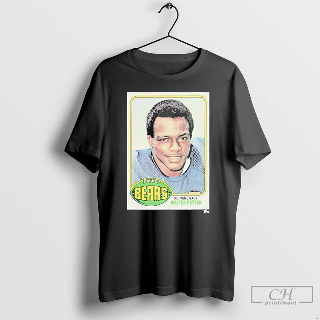 Classic Bears Running Back Walter Payton Topps Rookie Card T Shirts