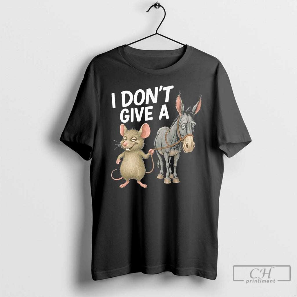 Classic I Dont Give A Rats Ass Mouse Donkey Funny T Shirts