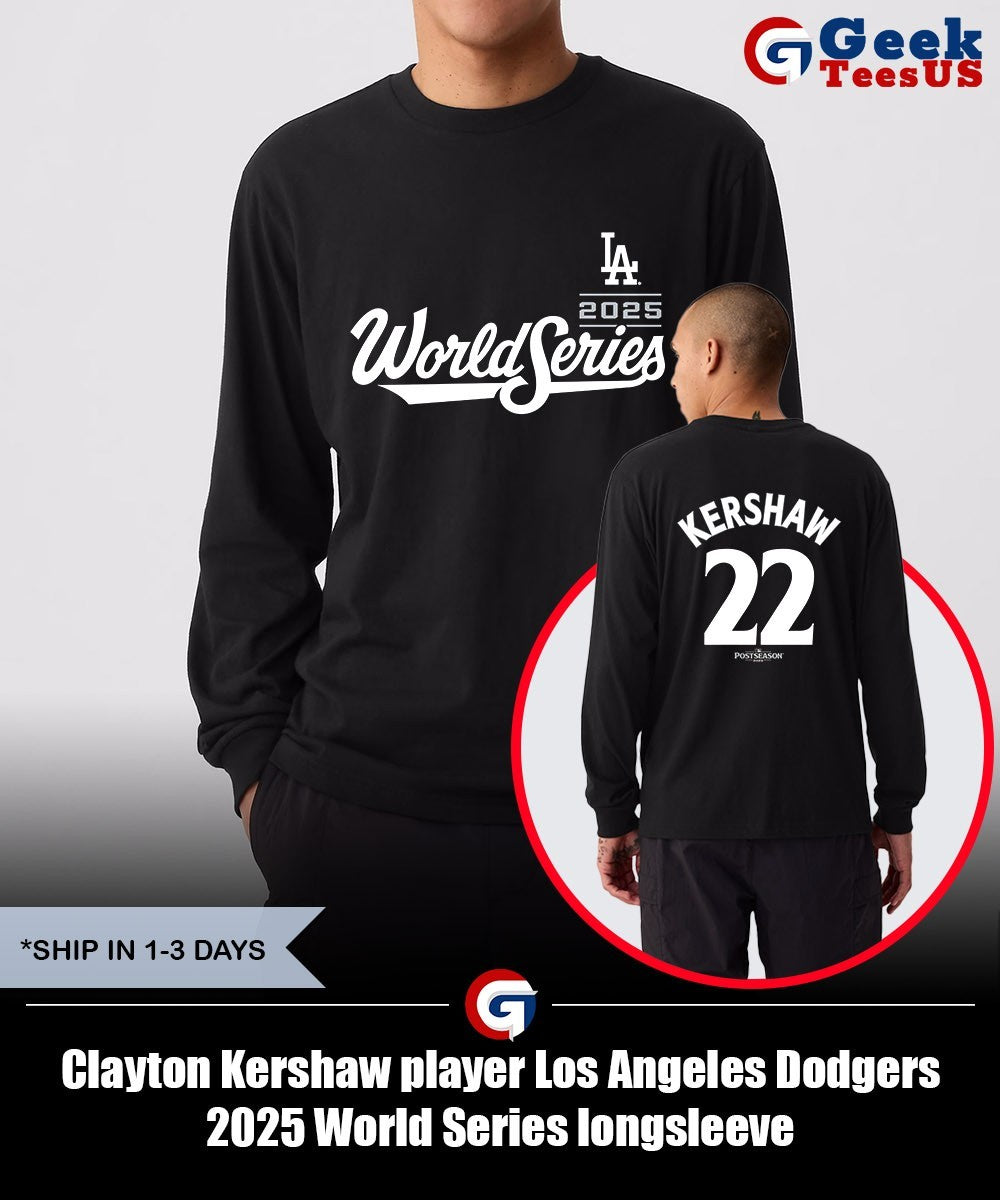 Clayton Kershaw player Los Angeles Dodgers 2025 World Series shirt
