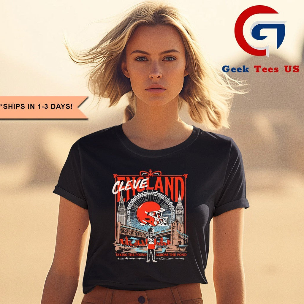 Cleveland England Cleveland Browns taking the pound across the pond shirt