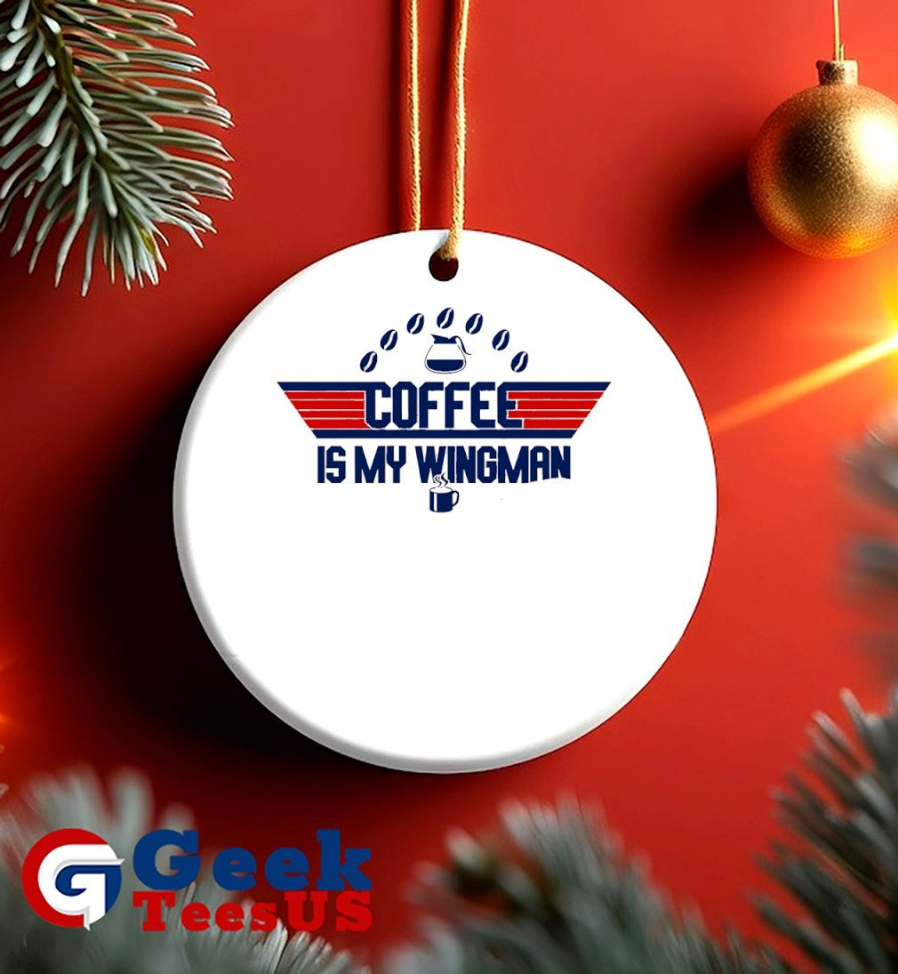 Coffee is my Wingman shirt