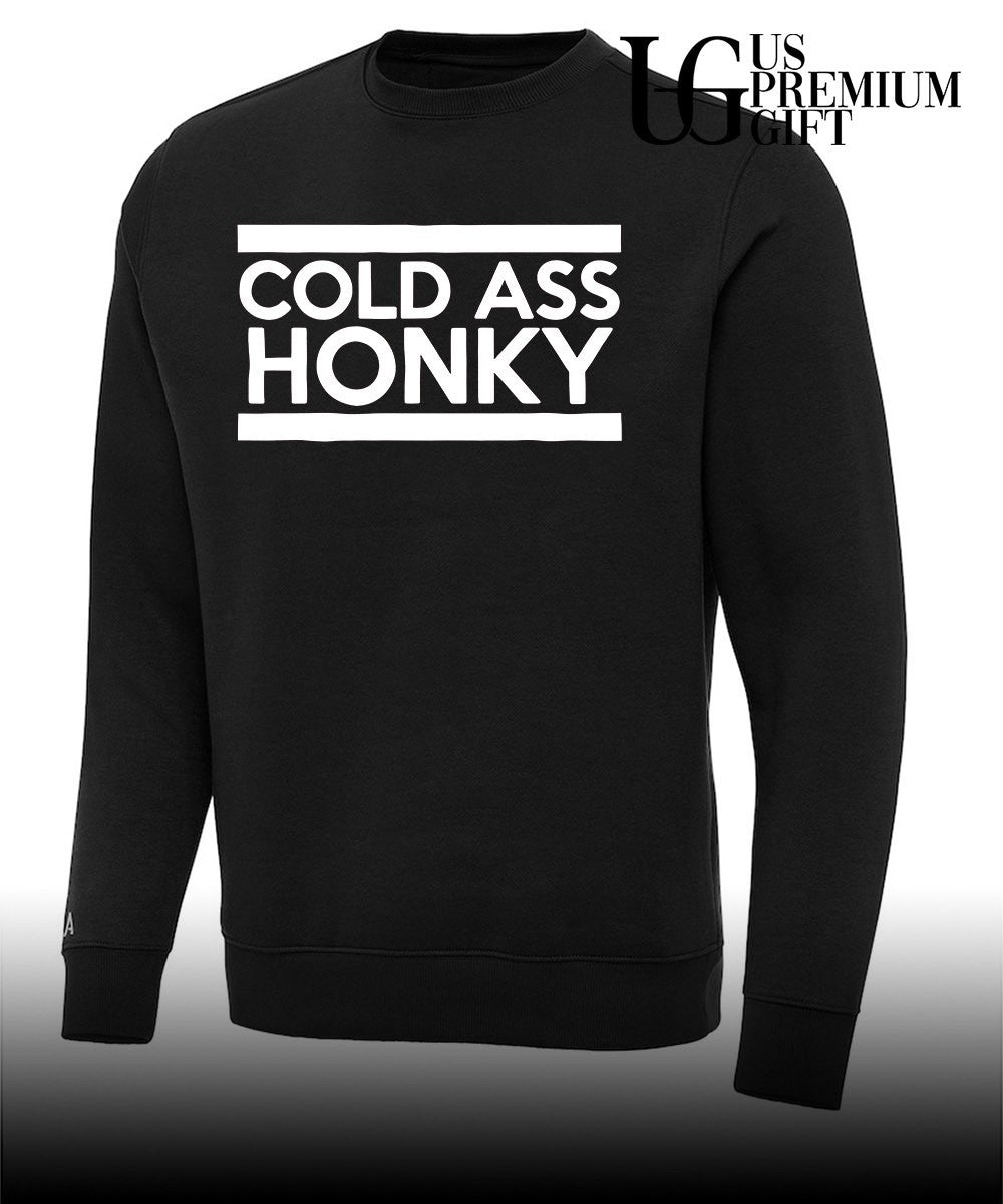 Cold Ass Honky shirt