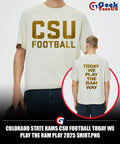 Colorado State Rams CSU Football Today We Play The Ram Play 2025 shirt