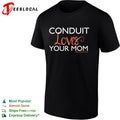 Conduit loves your mom relay fm conduit shirt