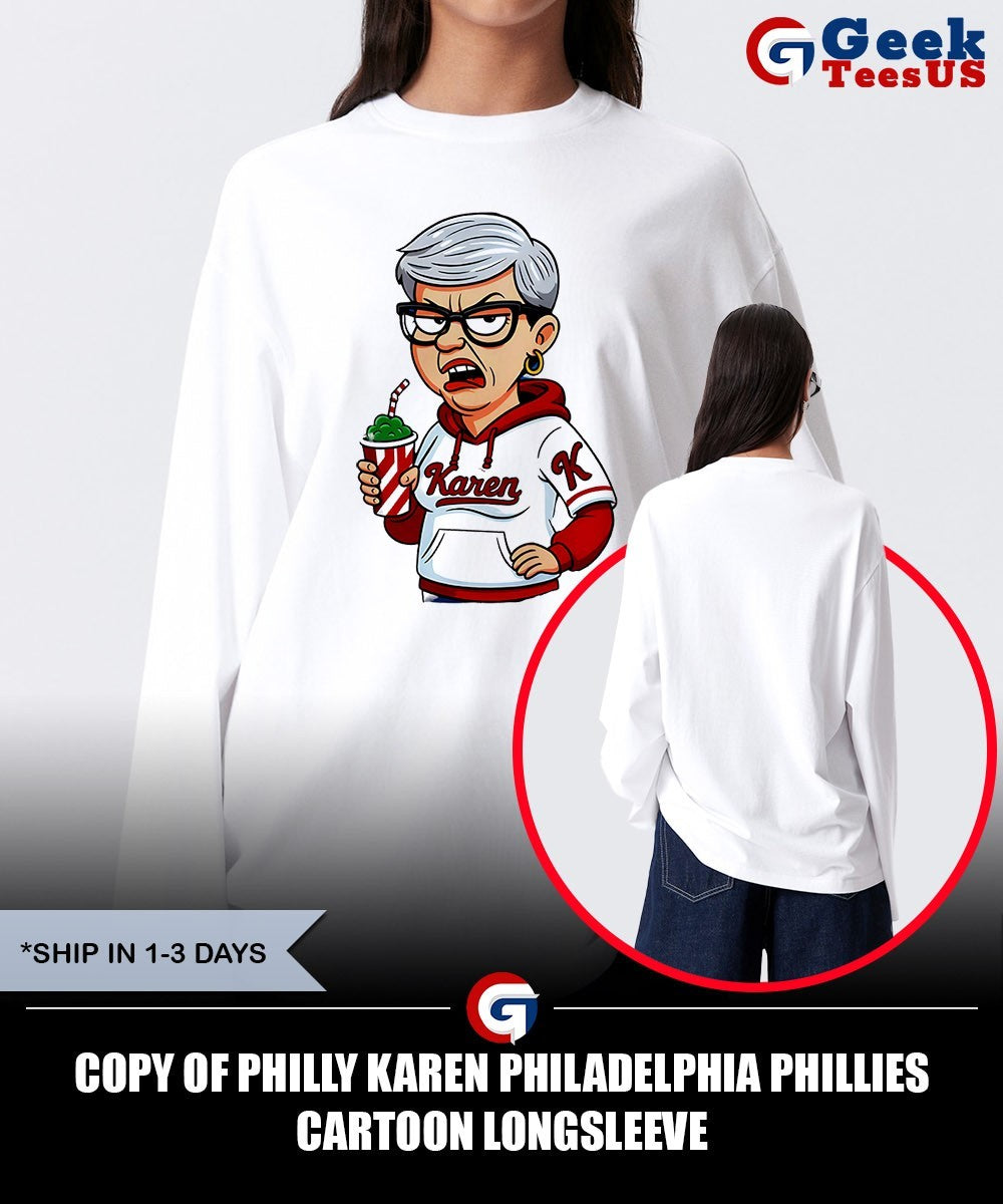 Copy of Philly Karen Philadelphia Phillies cartoon shirt
