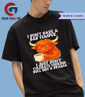 Cow I don’t have a bad temper I just don’t tolerate fucking bullshit and drama shirt