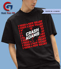 Crash adams I need a new heart shirt