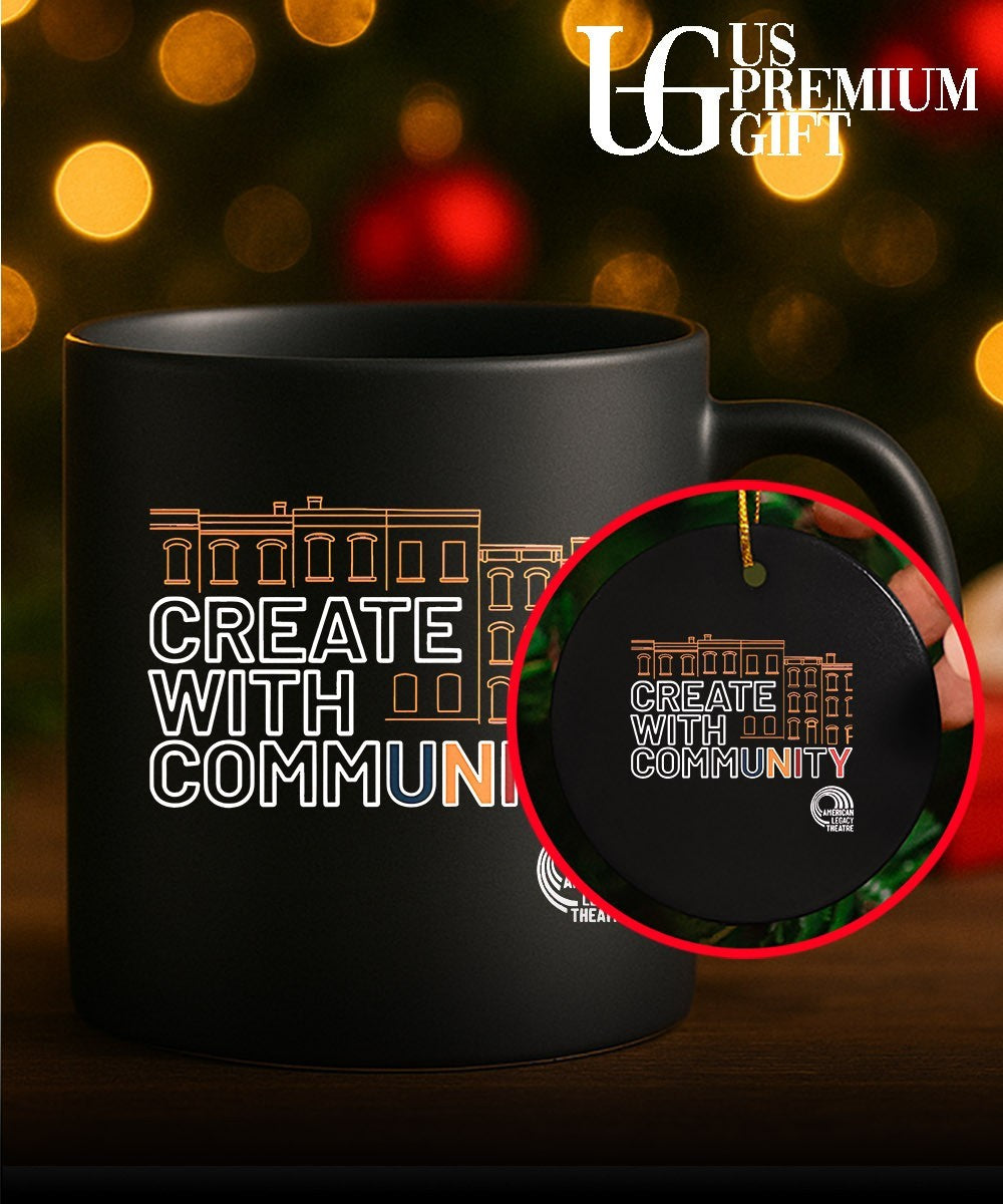 Create with Community American Legacy Theatre shirt