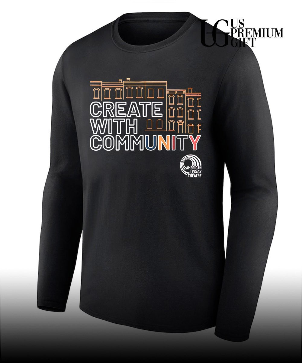 Create with Community American Legacy Theatre shirt