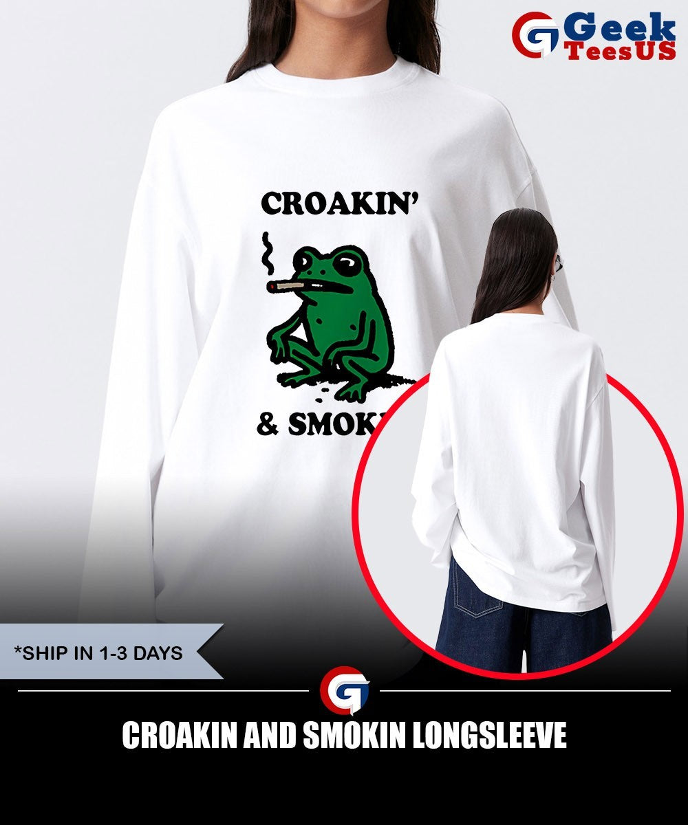 Croakin and Smokin shirt