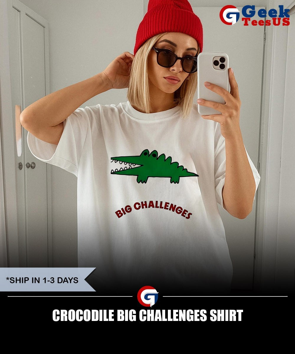 Crocodile Big Challenges shirt