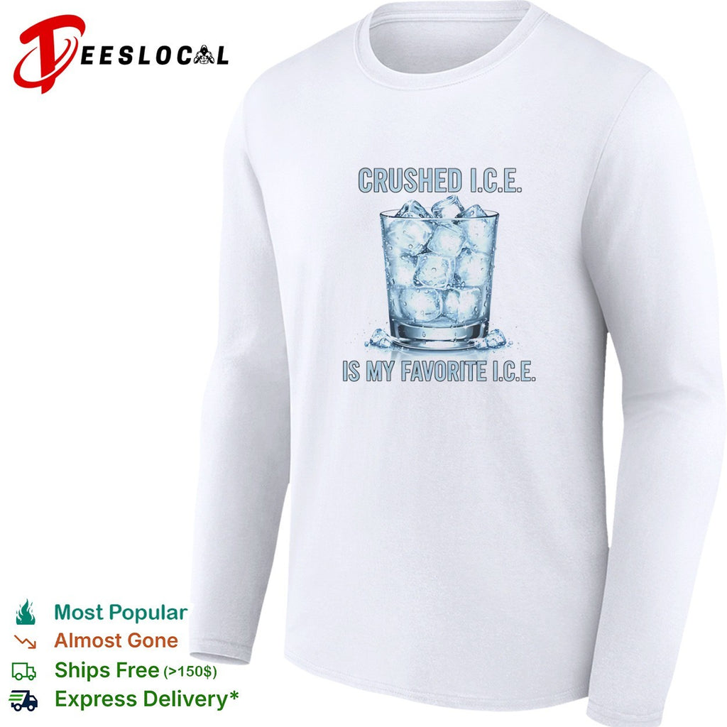 Crushed ICE Is My Favorite ICE shirt