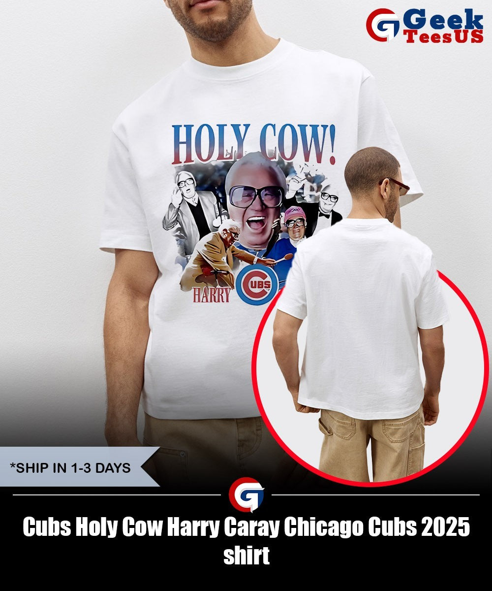 Cubs Holy Cow Harry Caray Chicago Cubs 2025 shirt